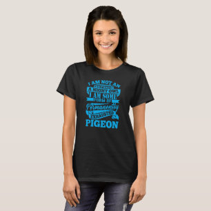 T-shirt Pigeon épuisé - commentaire sarcastique drôle