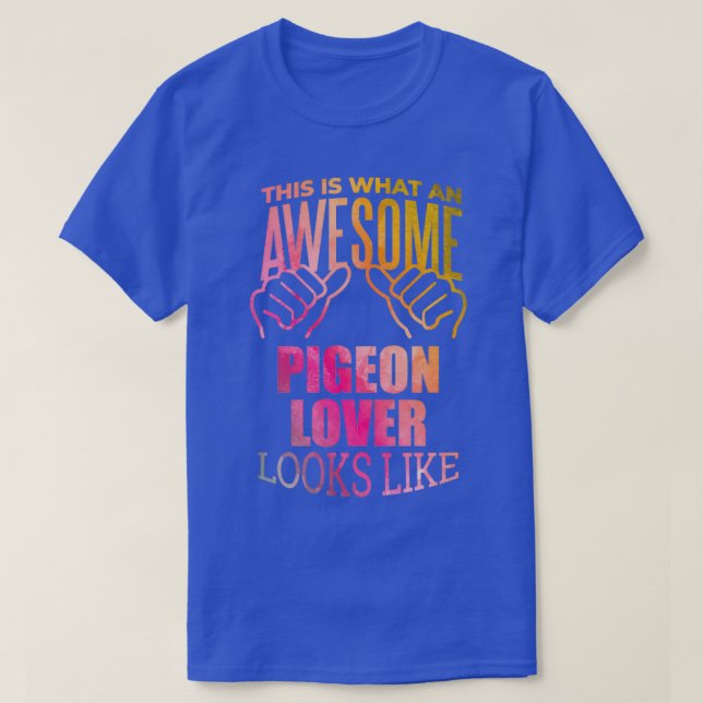 T-shirt Pigeon Lover Design amusant Cadeau design en Water (Design devant)