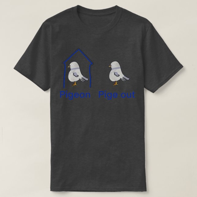 T-shirt Pigeon Pige Out (Design devant)