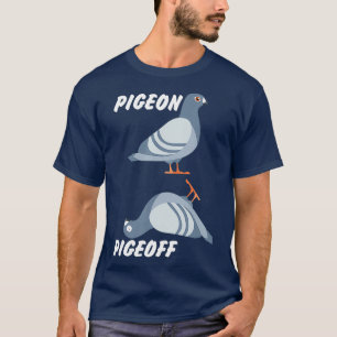 T-shirt PigeOn PigeOff Breeder Pigeon Racing Cadeau