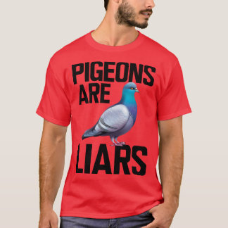 T-shirt Pigeon Pigeons sont des menteurs