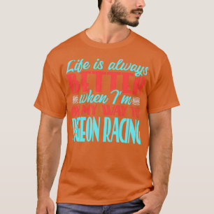 T-shirt Pigeon Racing 13