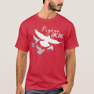 T-shirt Pigeon Racing design Bird Racersx27 produit Cadeau