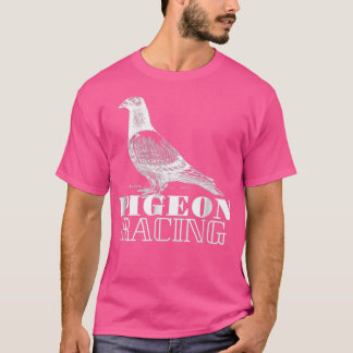 T-shirt Pigeon Racing Homers