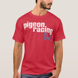 T-shirt Pigeon Racing Papa 2