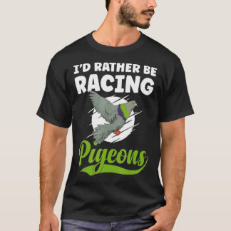 T-shirt Pigeon Racing Pigeon Racer Lifestyle Bird Racing