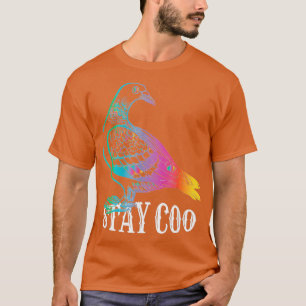 T-shirt Pigeon Stay Coo Amour Amoureux Pigeons Oiseaux Amo