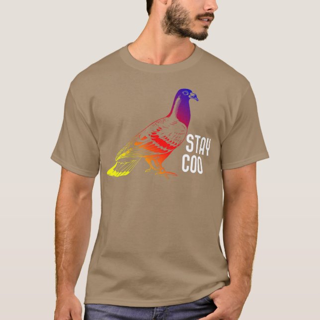 T-shirt Pigeon Stay Coo Breeder Pigeon Racing Cadeau (Devant)