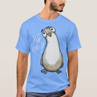 T-shirt Pigeon We Coo Funny Cadeau Pigeon Propriétaires Am
