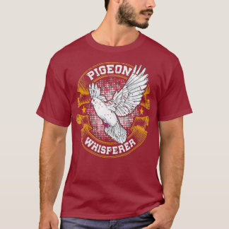 T-shirt Pigeon Whisperer Cadeau Animal Bird Pigeon