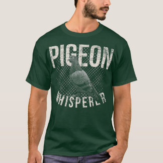 T-shirt Pigeon Whisperer Pigeon