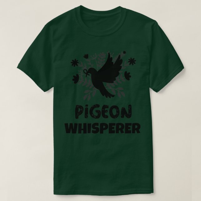 T-shirt Pigeon Whisperer Pigeon Lover Pigeon Breeder Birds (Design devant)