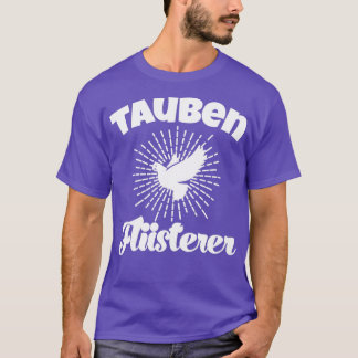 T-shirt Pigeon Whisperer Pigeon Lover Pigeon Breeder Birds