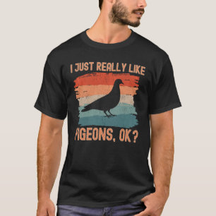 T-shirt Pigeons J'Aime Vraiment Pigeons Ok Retro