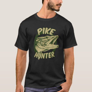 T-shirt Pike Hunter Northern Pike Fish Love Tee Gift