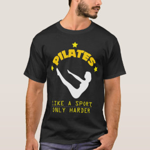 T-shirt Pilates aiment un sport, seulement Contrology