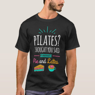 T-shirt Pilates Drôle Pie Et Lattes Exercice Humour Drôl