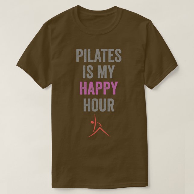 T-shirt Pilates Est Mon Happy Hour Tee Contrologie Cute Pi (Design devant)