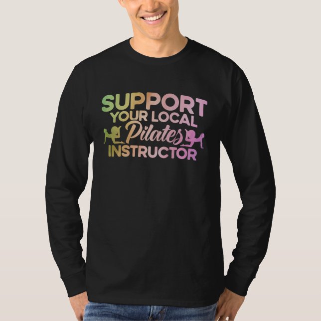 T-shirt Pilates Instructor Teacher Your Local Pilates Inst (Devant)
