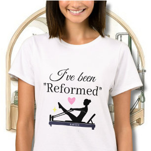 T-SHIRT PILATES J'AI ÉTÉ "RÉFORMÉ" NOM DU RÉFORMATEUR