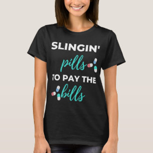 T-shirt Pills de slingin pour payer les factures