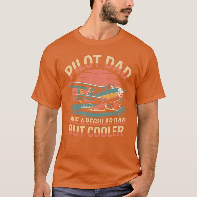 T-shirt Pilot Dad Like A Regular But Cooler Funny Aviation (Devant)