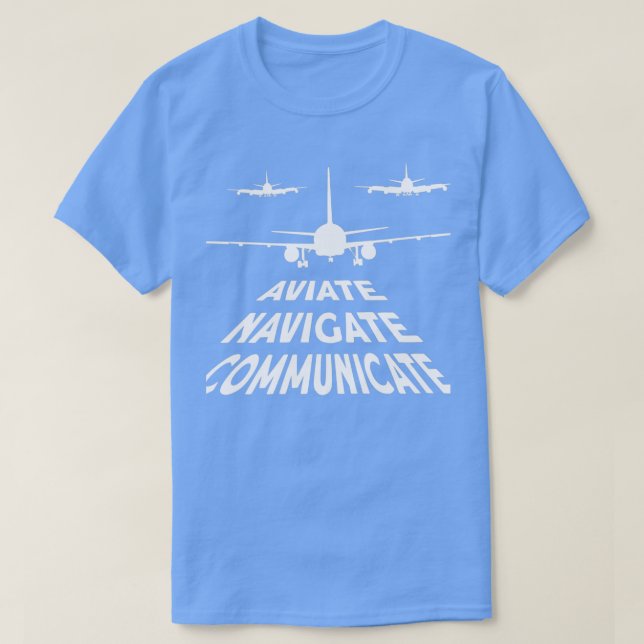 T-shirt Pilote Aviate Naviguer Communiquer  (Design devant)