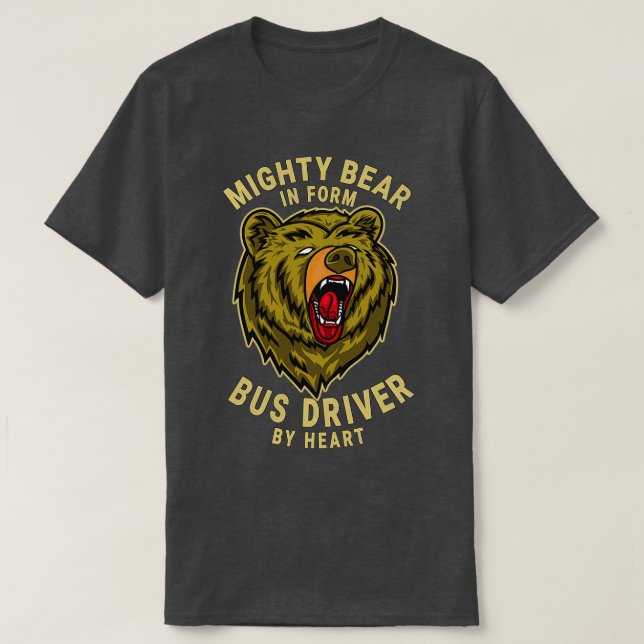 T-shirt Pilote d'autobus puissant Ours Directeur général D (Design devant)
