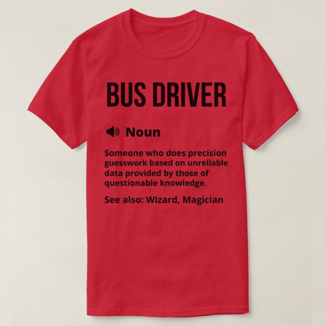 T-shirt Pilote de bus drôle Définition Conduite de bus amu (Design devant)