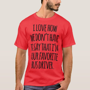 T-SHIRT PILOTE DE BUS FAVORIS