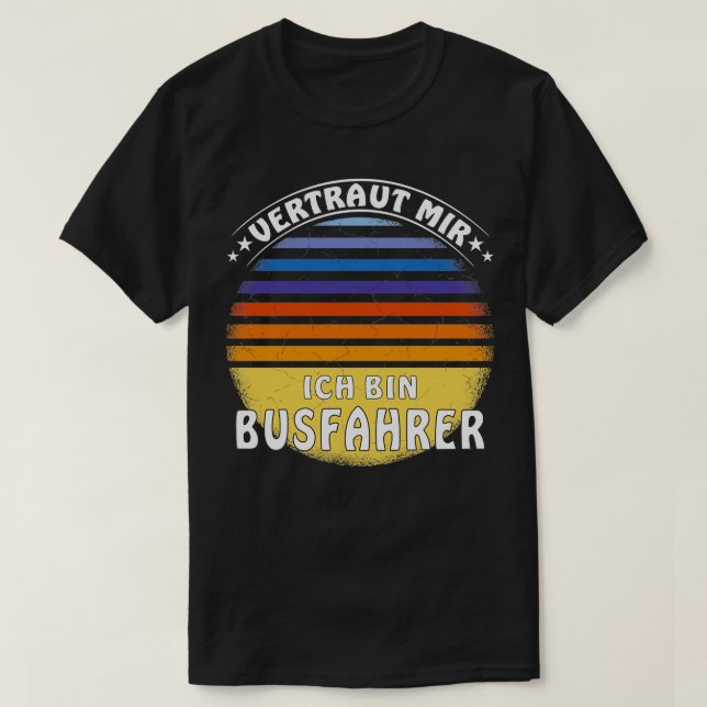 T-shirt Pilote De Bus Ix27M Faites-moi confiance (Design devant)