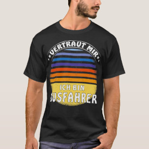 T-shirt Pilote De Bus Ix27M Faites-moi confiance
