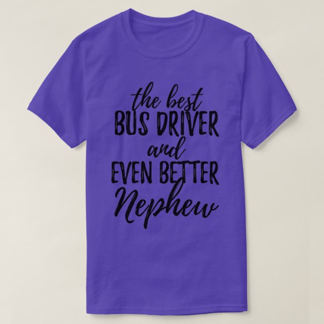 T-shirt Pilote de bus Nephew Funny Idée cadeau pour le sac (Design devant)