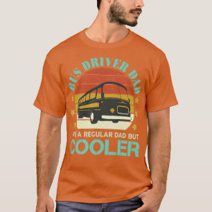 T-shirt Pilote De Bus Papa Comme Un Père Régulier Mais Gla