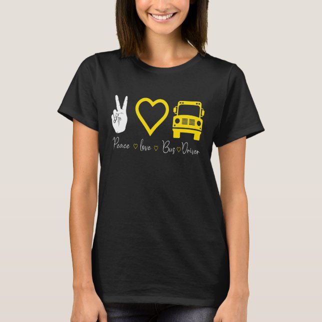 T-shirt Pilote de bus Peace Love (Devant)