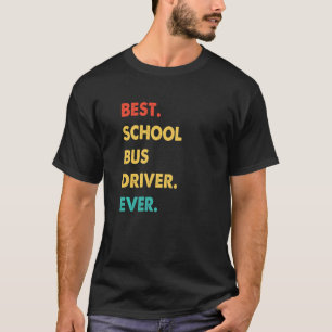 T-shirt Pilote de bus scolaire Retro Best School Bus Drive