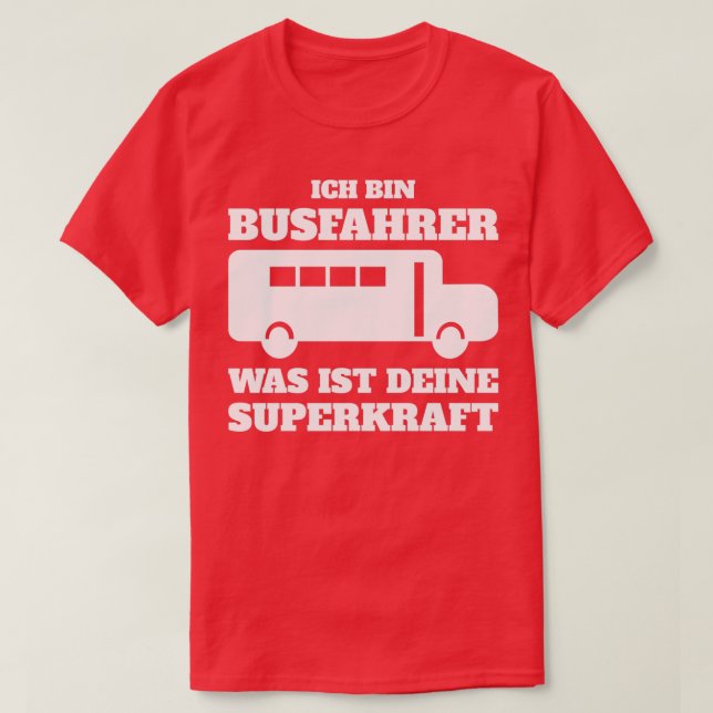 T-shirt Pilote de bus Super Power Funny Drôle cadeau (Design devant)