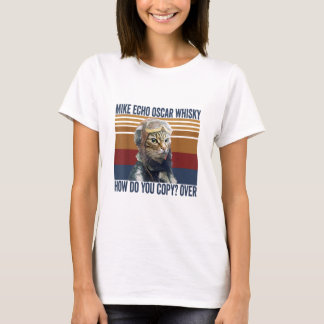 T-shirt Pilote de chat Mike Echo Oscar Whisky Comment Copi