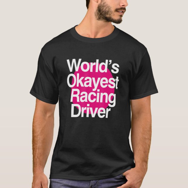 T-shirt Pilote de course World's Okayest (Devant)