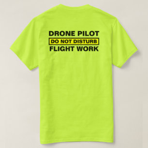 T-shirt Pilote de Drone, Ne Pas Déranger Travail de Vol™