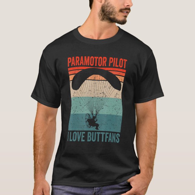 T-shirt Pilote de Paramoteur j'aime Buttfans Paramotoring_ (Devant)