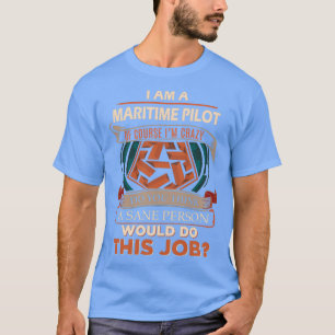 T-shirt Pilote maritime Sane Person Poison Item 