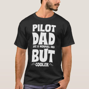 T-SHIRT PILOTE PÈRE COMME UN PÈRE NORMAL MAIS GLACIÈRE_1