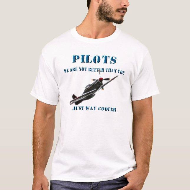 T-shirt Pilotes - nous ne sommes pas meilleurs que vous (Devant)