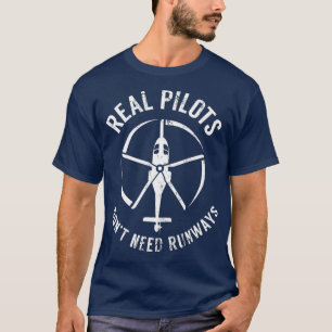 T-shirt Pilotes réels n'ont pas besoin de pistes pilote h