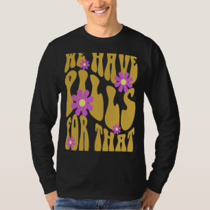 T-shirt Pilules d'humour de pharmacie pour ces pharmaciens