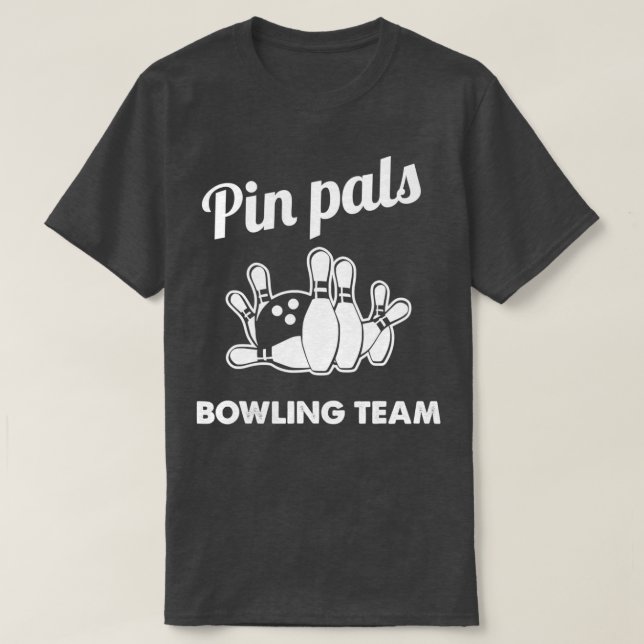 T-shirt Pin Pal Bowl Bowl Bowl T (Design devant)