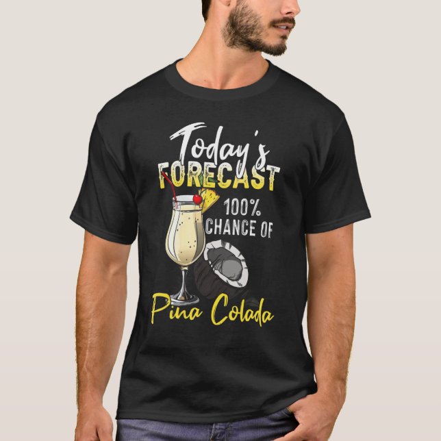 T-shirt Pina Colada    Today's Forecast (Devant)