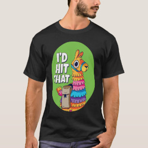 T-shirt Pinata I Id Frappe Que Pinata I Cinco de Mayo I Pi