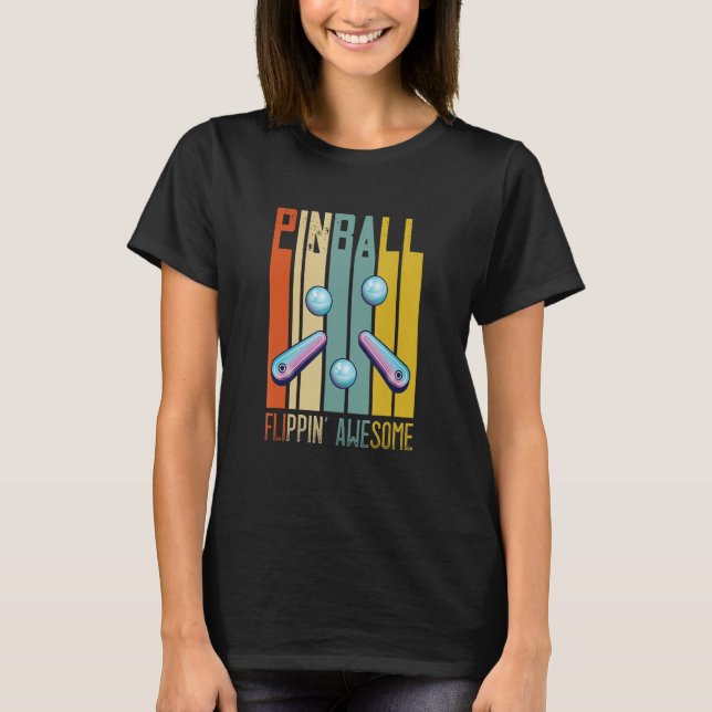 T-shirt Pinball Retro Flippe Awesome Pinball Jeu Flippe (Devant)